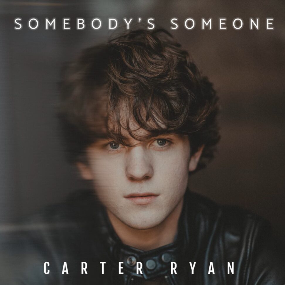 Somebodys-Someone-Carter-Ryan